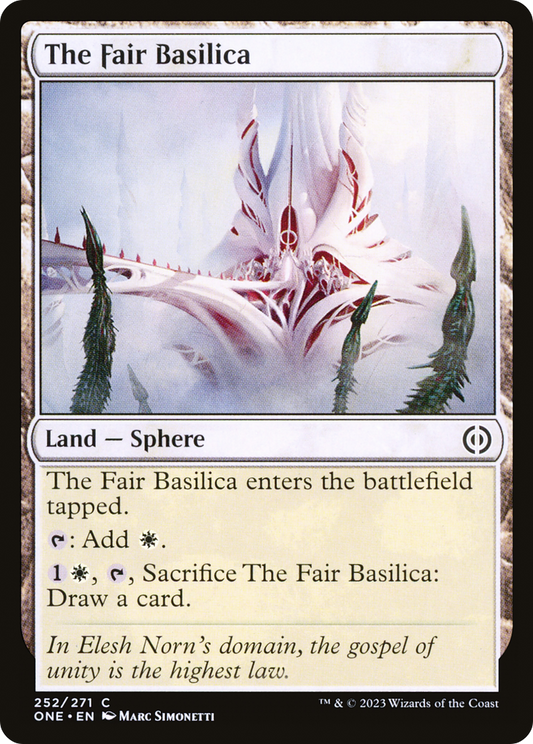 The Fair Basilica (ONE-252) - Phyrexia: All Will Be One - Premium MTG Single from Wizards of the Coast - Just $0.08! Shop now at Game Crave Tournament Store