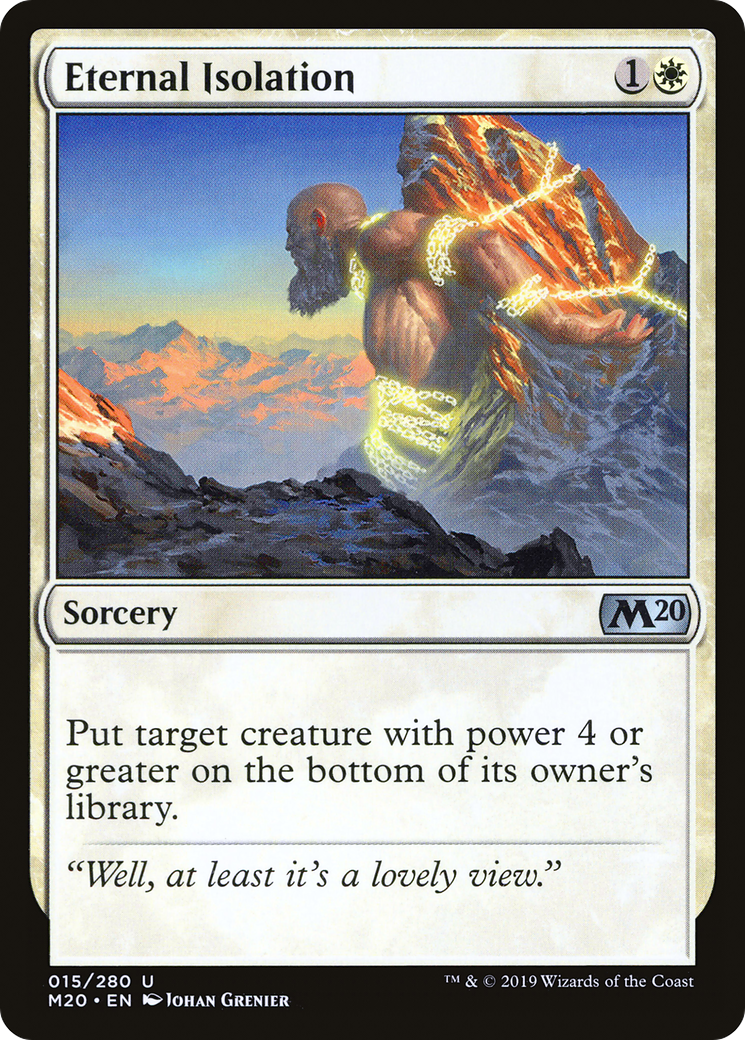 Eternal Isolation (M20-015) - Core Set 2020 Foil - Premium MTG Single from Wizards of the Coast - Just $0.25! Shop now at Game Crave Tournament Store