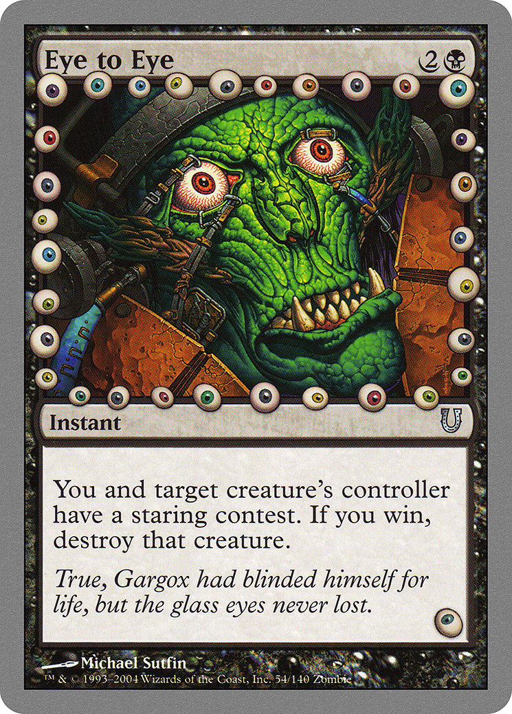 Eye to Eye (UNH-054) - Unhinged Foil - Premium MTG Single from Wizards of the Coast - Just $1.49! Shop now at Game Crave Tournament Store