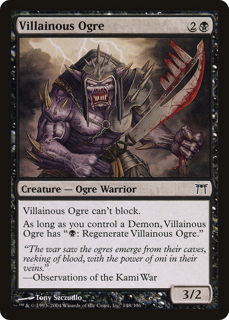 Villainous Ogre (CHK-148) - Champions of Kamigawa Foil - Premium MTG Single from Wizards of the Coast - Just $0.08! Shop now at Game Crave Tournament Store