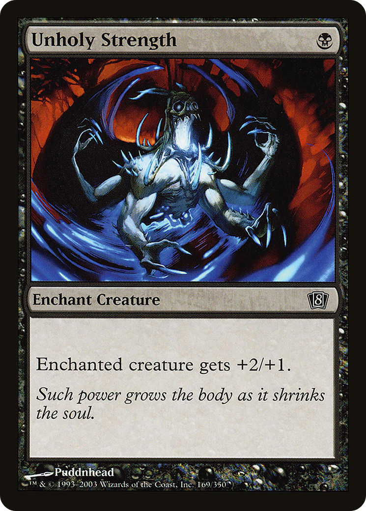 Unholy Strength (8ED-169★) - Eighth Edition Foil - Premium MTG Single from Wizards of the Coast - Just $0.12! Shop now at Game Crave Tournament Store