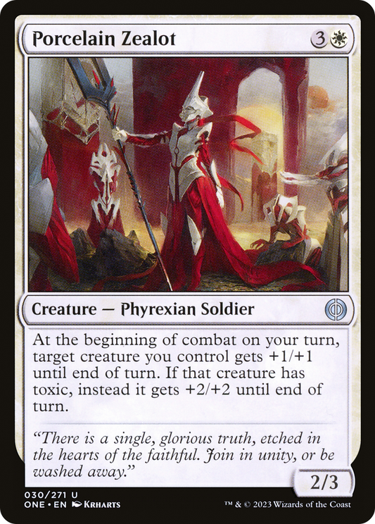 Porcelain Zealot (ONE-030) - Phyrexia: All Will Be One - Premium MTG Single from Wizards of the Coast - Just $0.25! Shop now at Game Crave Tournament Store