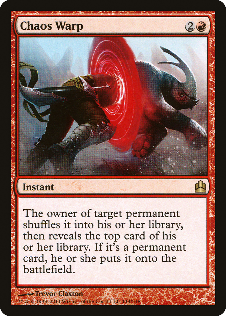 Chaos Warp (CMD-114) - Commander 2011 - Premium MTG Single from Wizards of the Coast - Just $0.35! Shop now at Game Crave Tournament Store