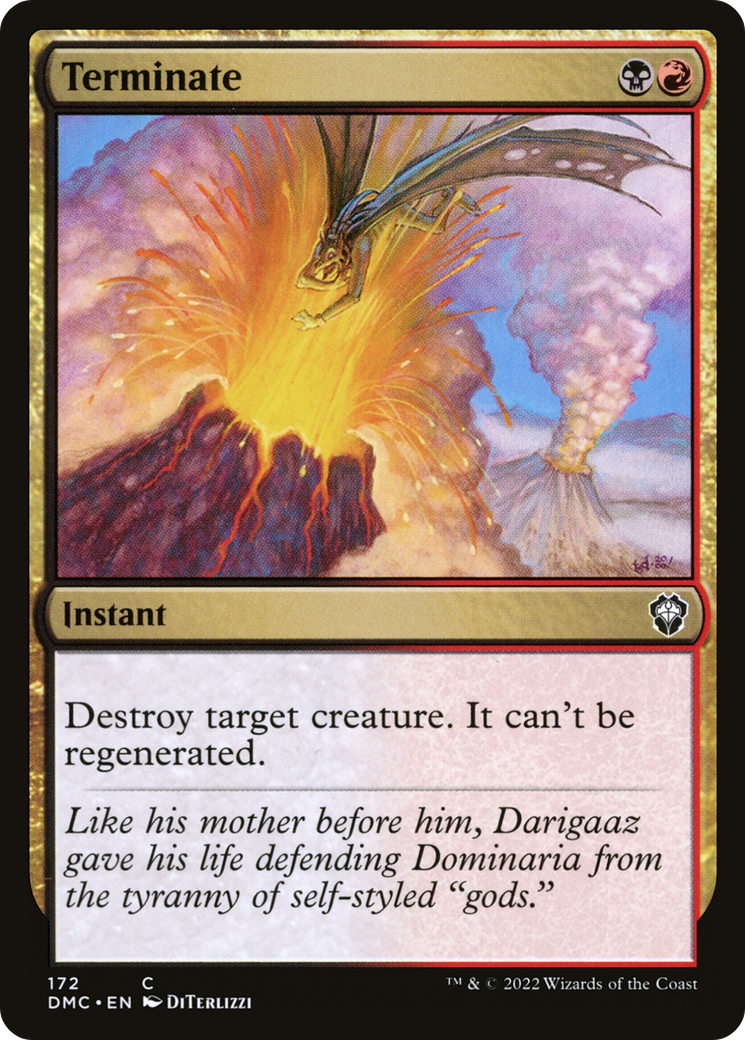 Terminate (DMC-172) - Dominaria United Commander - Premium MTG Single from Wizards of the Coast - Just $0.09! Shop now at Game Crave Tournament Store