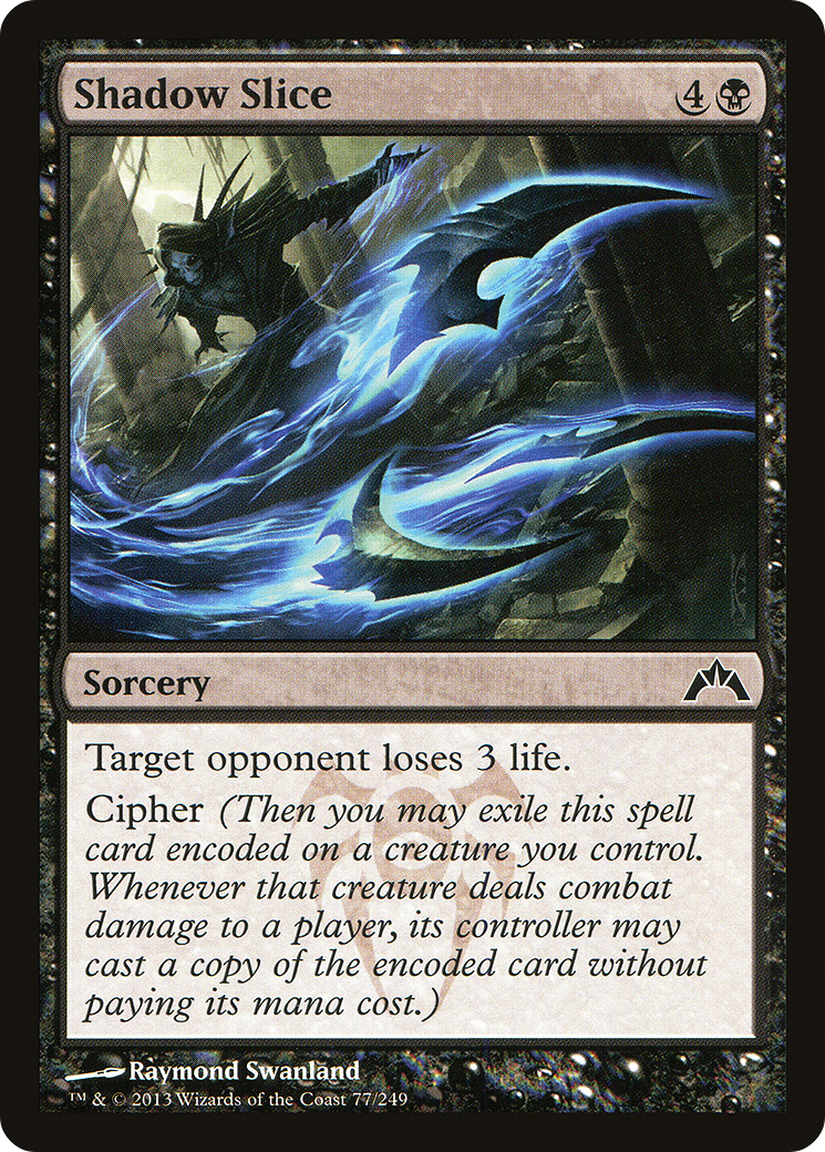 Shadow Slice (GTC-077) - Gatecrash - Premium MTG Single from Wizards of the Coast - Just $0.25! Shop now at Game Crave Tournament Store