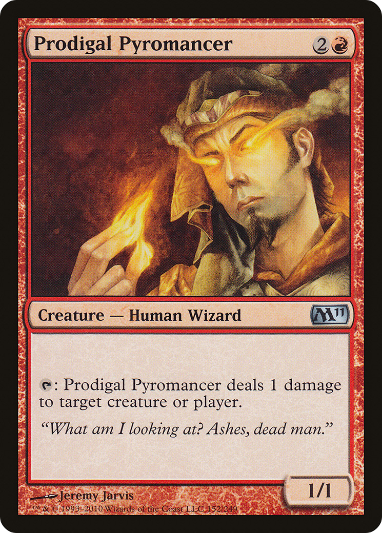 Prodigal Pyromancer (M11-152) - Magic 2011 - Premium MTG Single from Wizards of the Coast - Just $0.08! Shop now at Game Crave Tournament Store