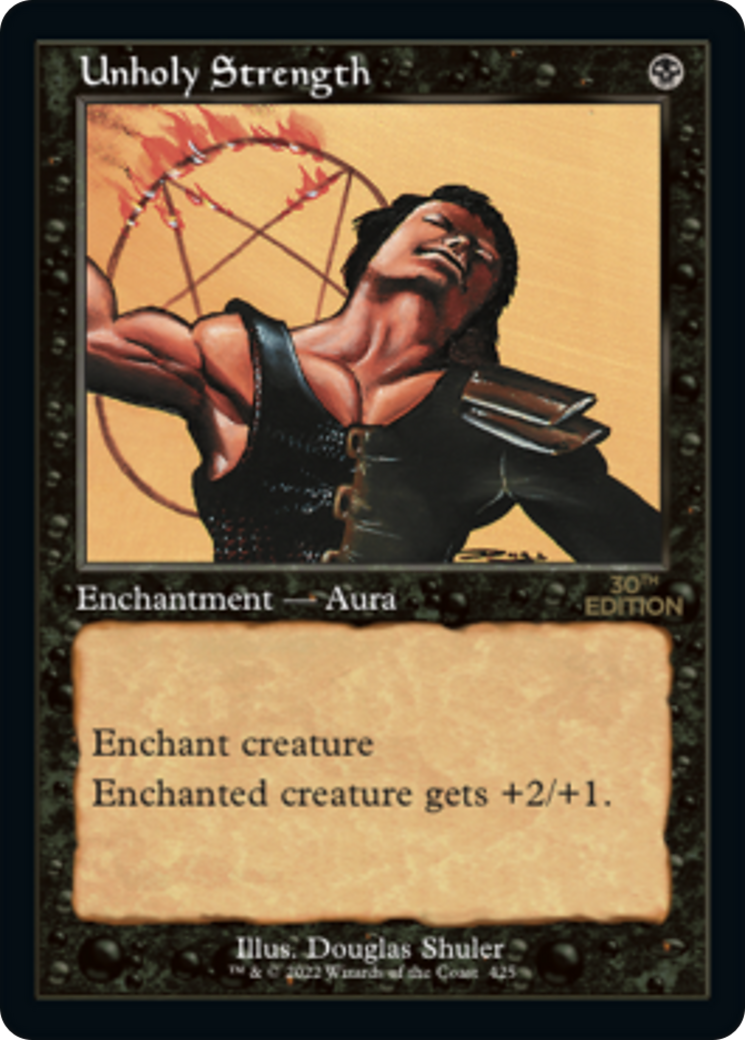 Unholy Strength (30A-425) - 30th Anniversary Edition - Premium MTG Single from Wizards of the Coast - Just $8! Shop now at Game Crave Tournament Store