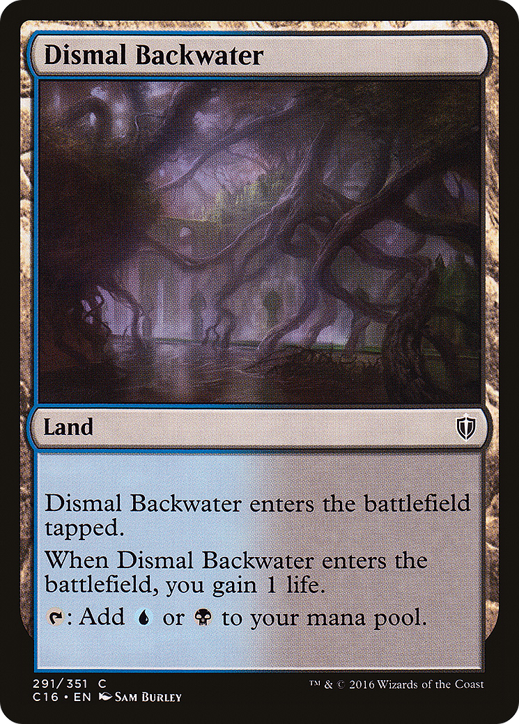 Dismal Backwater (C16-291) - Commander 2016 - Premium MTG Single from Wizards of the Coast - Just $0.08! Shop now at Game Crave Tournament Store