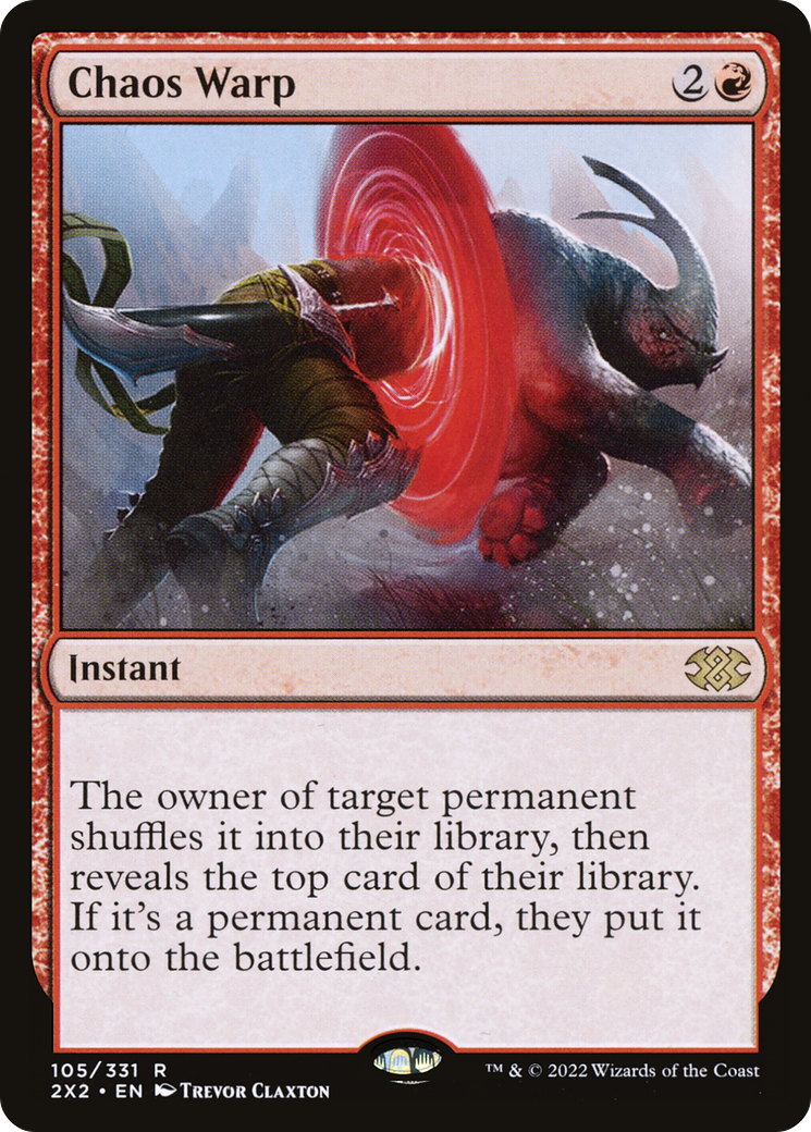 Chaos Warp (2X2-105) - Double Masters 2022 Foil - Premium MTG Single from Wizards of the Coast - Just $1.40! Shop now at Game Crave Tournament Store