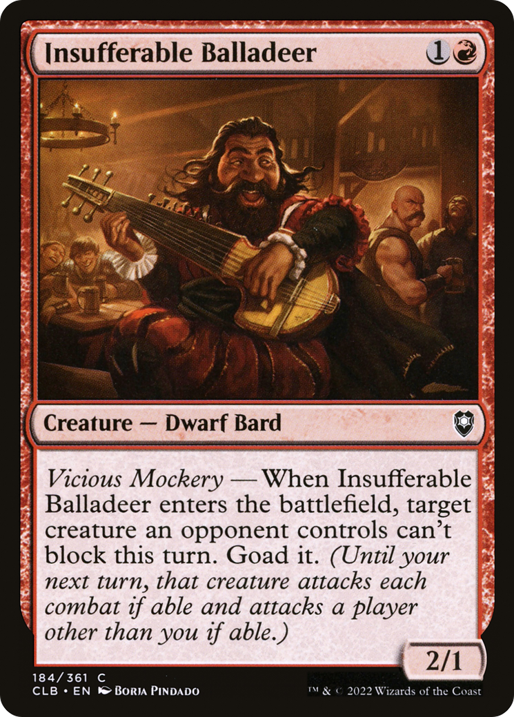 Insufferable Balladeer (CLB-184) - Commander Legends: Battle for Baldur's Gate - Premium MTG Single from Wizards of the Coast - Just $0.08! Shop now at Game Crave Tournament Store