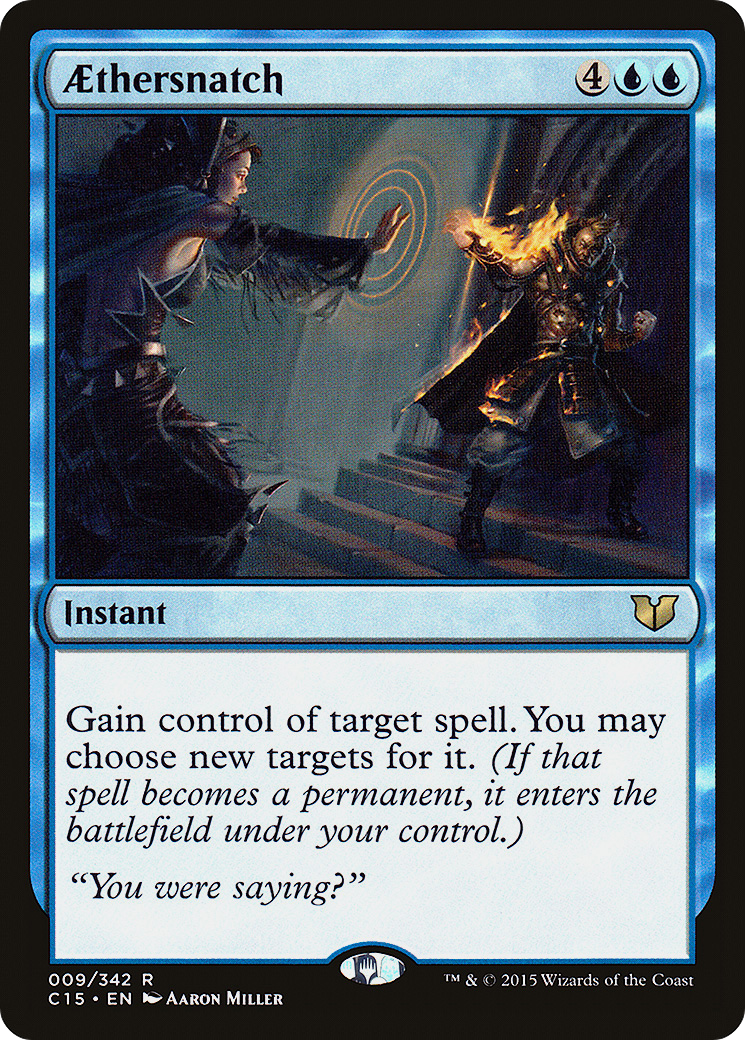 Aethersnatch (C15-009) - Commander 2015 - Premium MTG Single from Wizards of the Coast - Just $0.31! Shop now at Game Crave Tournament Store