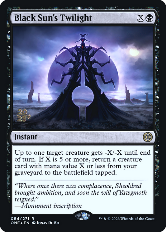 Black Sun's Twilight (PONE-84S) - Phyrexia: All Will Be One Promos Foil - Premium MTG Single from Wizards of the Coast - Just $0.21! Shop now at Game Crave Tournament Store