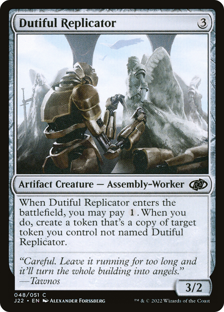 Dutiful Replicator (J22-048) - Jumpstart 2022 - Premium MTG Single from Wizards of the Coast - Just $0.25! Shop now at Game Crave Tournament Store