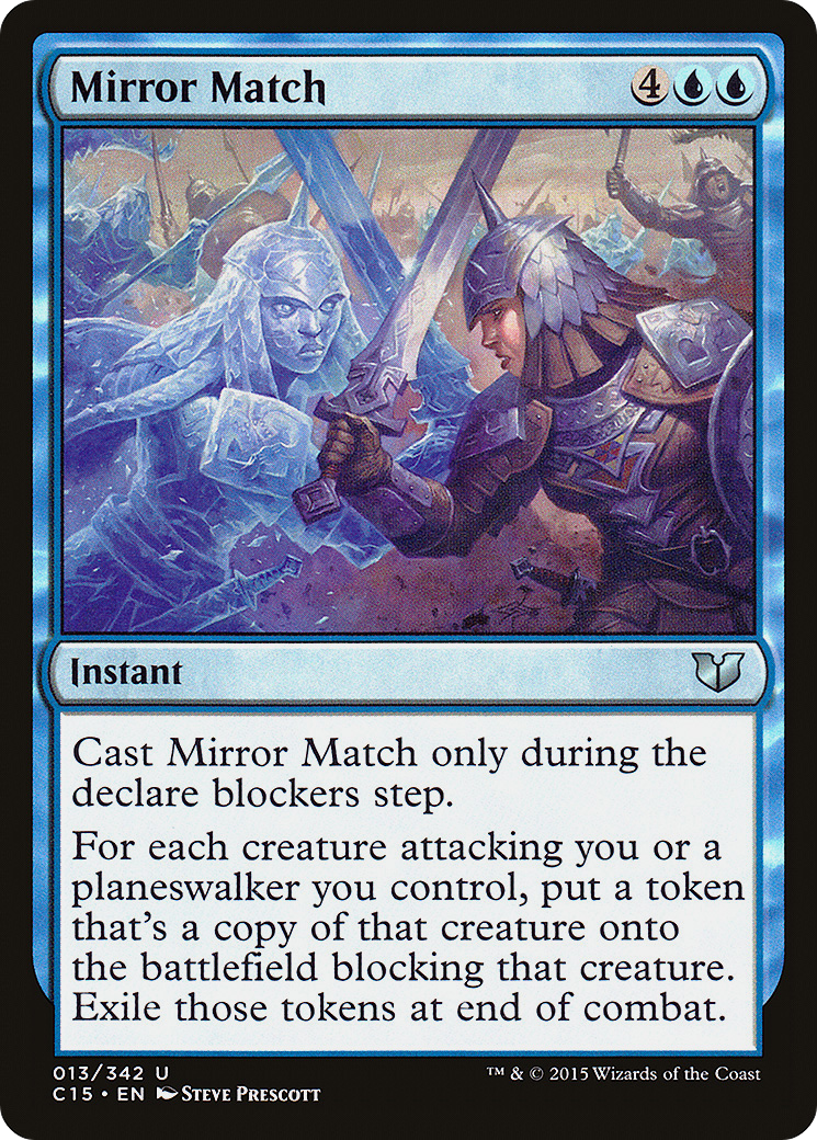 Mirror Match (C15-013) - Commander 2015 - Premium MTG Single from Wizards of the Coast - Just $0.25! Shop now at Game Crave Tournament Store