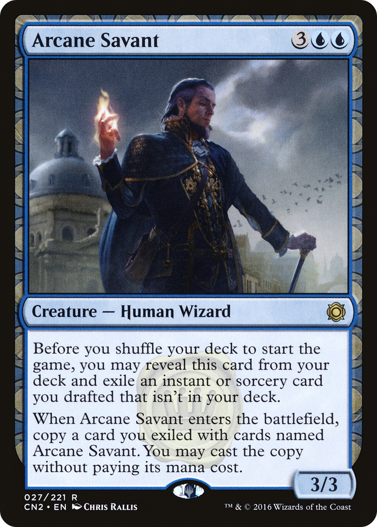 Arcane Savant (CN2-027) - Conspiracy: Take the Crown: (draft) - Premium MTG Single from Wizards of the Coast - Just $0.08! Shop now at Game Crave Tournament Store