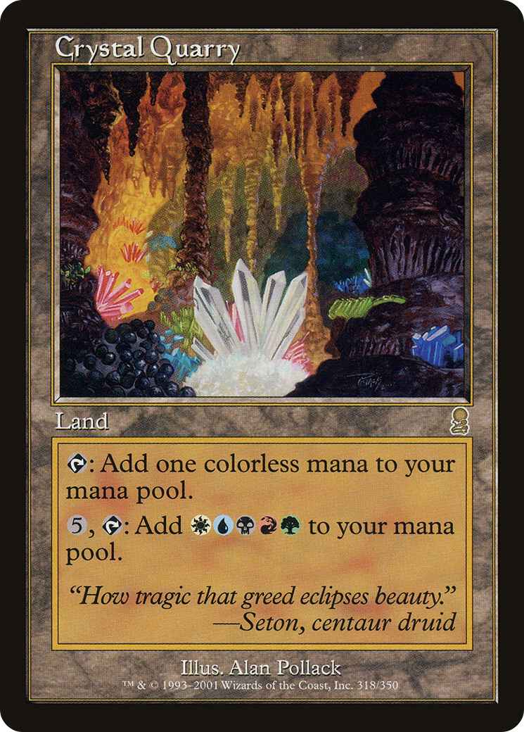 Crystal Quarry (ODY-318) - Odyssey - Premium MTG Single from Wizards of the Coast - Just $1.21! Shop now at Game Crave Tournament Store