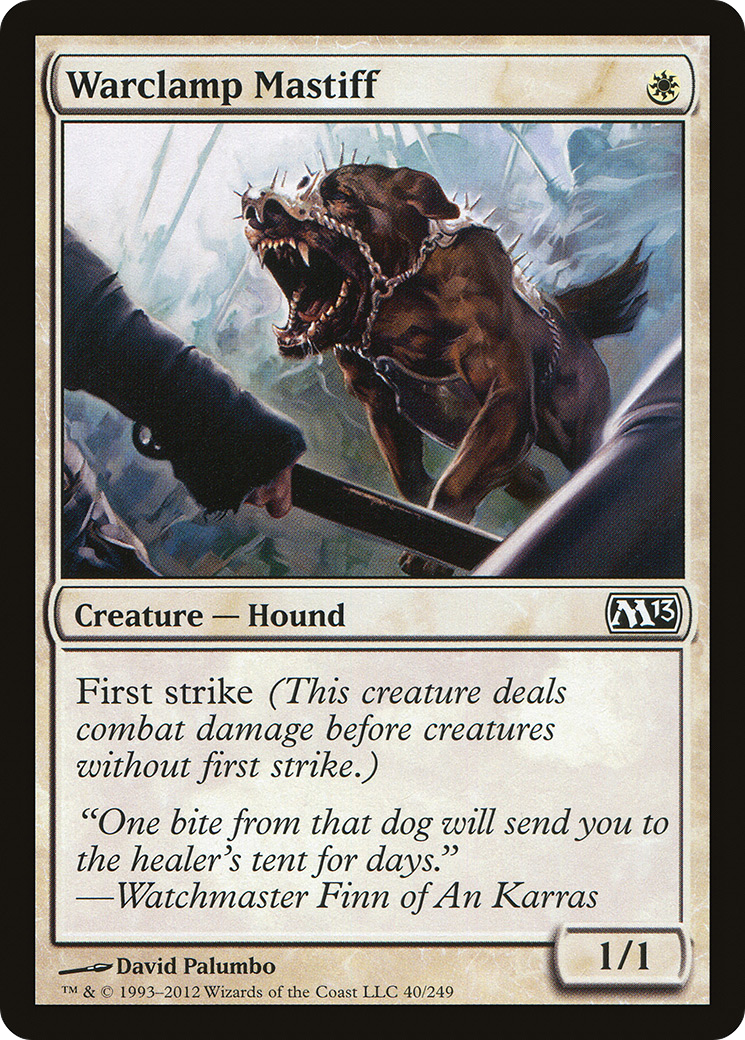 Warclamp Mastiff (M13-040) - Magic 2013 - Premium MTG Single from Wizards of the Coast - Just $0.25! Shop now at Game Crave Tournament Store
