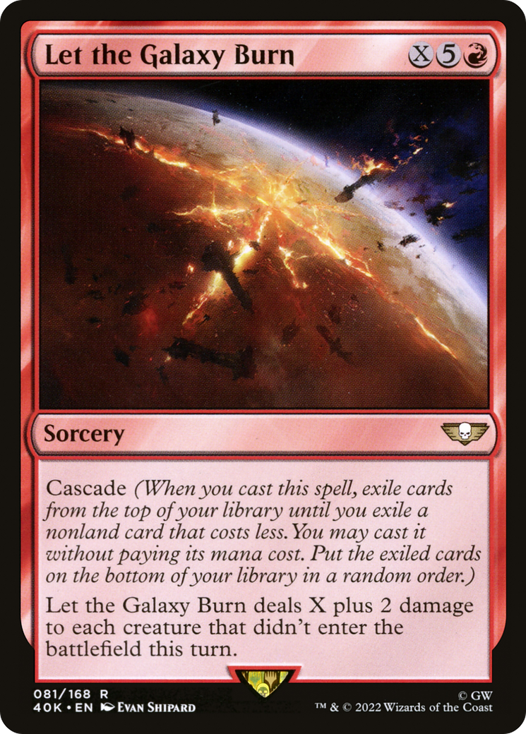 Let the Galaxy Burn (40K-081) - Warhammer 40,000 Commander - Premium MTG Single from Wizards of the Coast - Just $0.10! Shop now at Game Crave Tournament Store