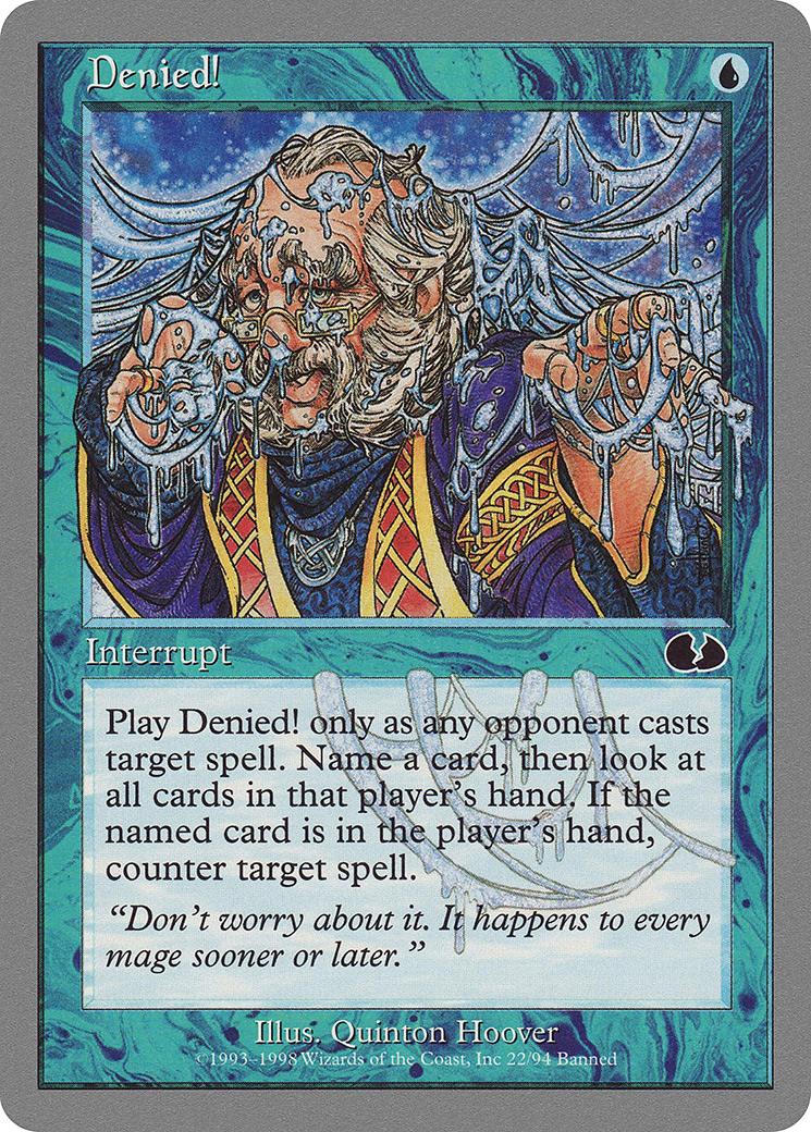 Denied! (UGL-022) - Unglued - Premium MTG Single from Wizards of the Coast - Just $0.08! Shop now at Game Crave Tournament Store