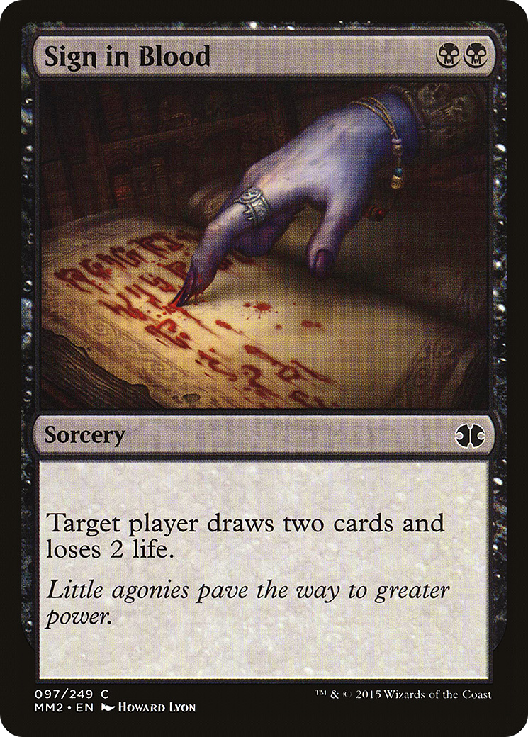 Sign in Blood (MM2-097) - Modern Masters 2015 Foil - Premium MTG Single from Wizards of the Coast - Just $1.32! Shop now at Game Crave Tournament Store