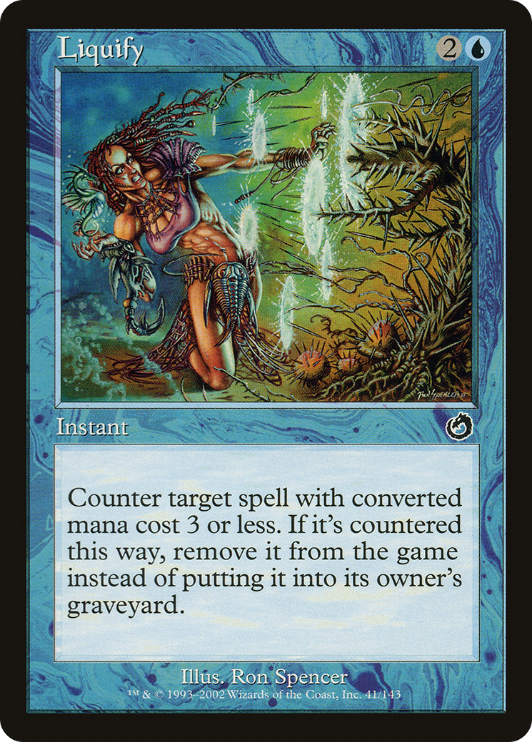 Liquify (TOR-041) - Torment - Premium MTG Single from Wizards of the Coast - Just $0.08! Shop now at Game Crave Tournament Store