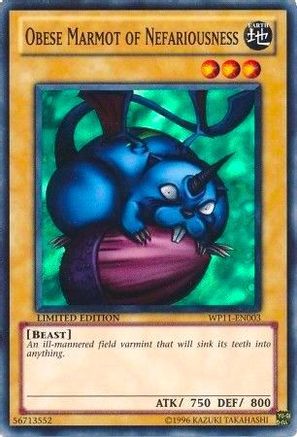 Obese Marmot of Nefariousness (WP11-EN003) - World Championship 2011 Card Pack Limited - Premium Yugioh Single from Konami - Just $51.96! Shop now at Game Crave Tournament Store