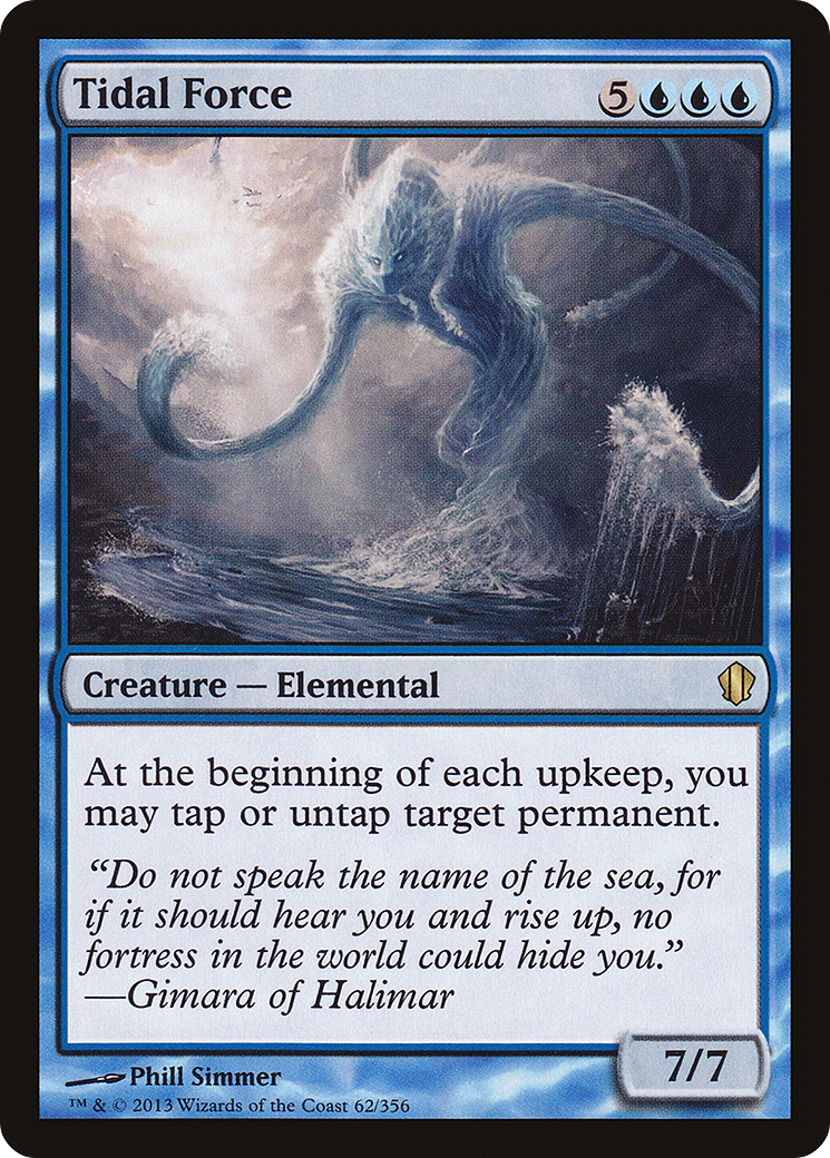 Tidal Force (C13-062) - Commander 2013 - Premium MTG Single from Wizards of the Coast - Just $0.12! Shop now at Game Crave Tournament Store