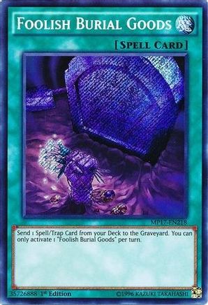 Foolish Burial Goods (MP17-EN218) - 2017 Mega-Tins Mega Pack 1st Edition - Premium Yugioh Single from Konami - Just $8.46! Shop now at Game Crave Tournament Store
