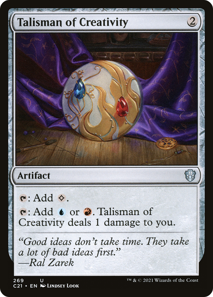 Talisman of Creativity (C21-269) - Commander 2021 - Premium MTG Single from Wizards of the Coast - Just $0.52! Shop now at Game Crave Tournament Store