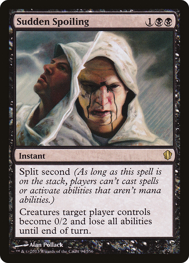 Sudden Spoiling (C13-094) - Commander 2013 - Premium MTG Single from Wizards of the Coast - Just $1.01! Shop now at Game Crave Tournament Store