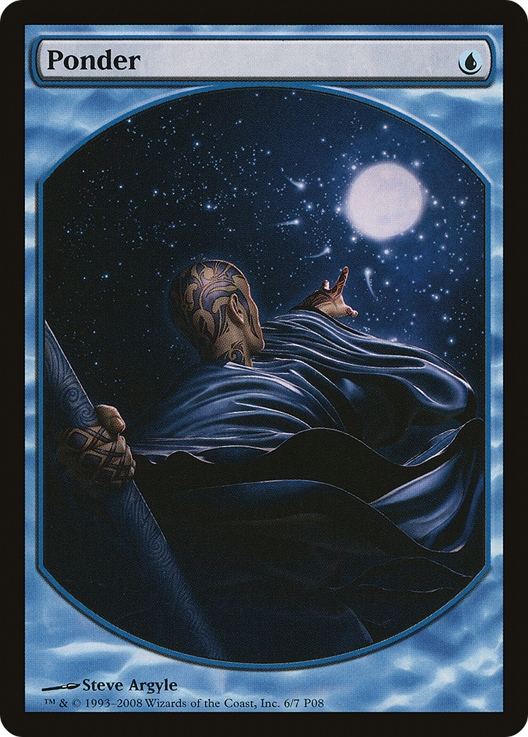 Ponder (P08-006) - Magic Player Rewards 2008 - Premium MTG Single from Wizards of the Coast - Just $3.57! Shop now at Game Crave Tournament Store