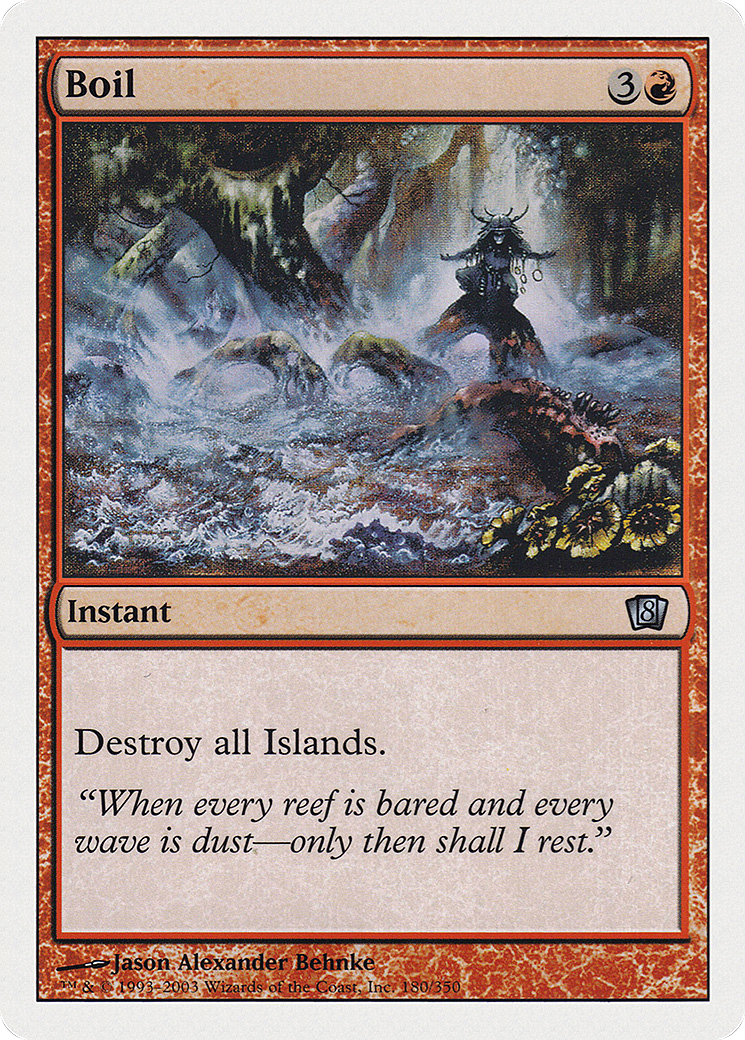 Boil (8ED-180) - Eighth Edition - Premium MTG Single from Wizards of the Coast - Just $0.08! Shop now at Game Crave Tournament Store