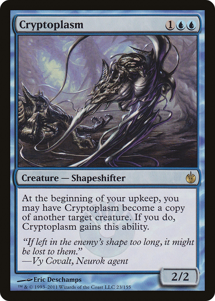 Cryptoplasm (MBS-023) - Mirrodin Besieged Foil - Premium MTG Single from Wizards of the Coast - Just $1.11! Shop now at Game Crave Tournament Store
