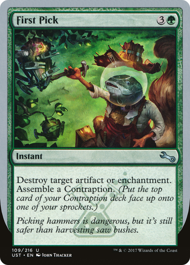 First Pick (UST-109) - Unstable - Premium MTG Single from Wizards of the Coast - Just $0.25! Shop now at Game Crave Tournament Store