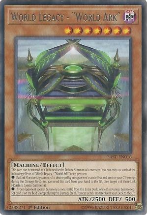 World Legacy - "World Ark" (SAST-EN016) - Savage Strike 1st Edition - Premium Yugioh Single from Konami - Just $0.25! Shop now at Game Crave Tournament Store