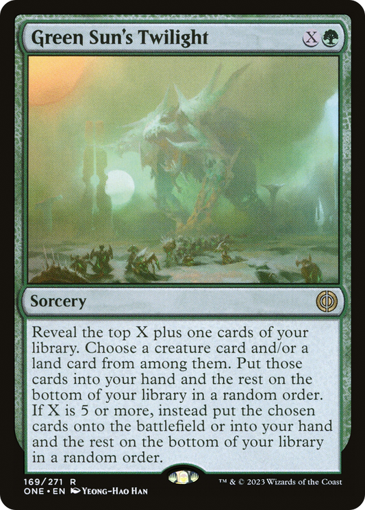 Green Sun's Twilight (ONE-169) - Phyrexia: All Will Be One - Premium MTG Single from Wizards of the Coast - Just $0.08! Shop now at Game Crave Tournament Store