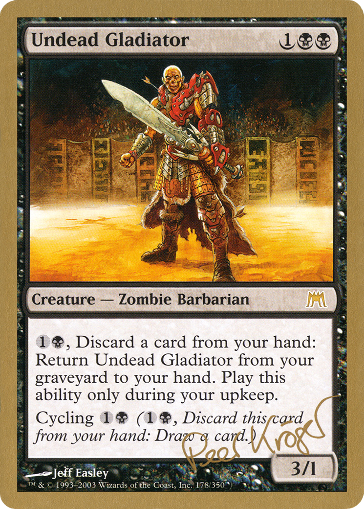 Undead Gladiator (WC03-PK178) - World Championship Decks 2003 - Premium MTG Single from Wizards of the Coast - Just $0.24! Shop now at Game Crave Tournament Store
