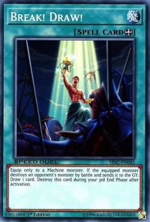 Break! Draw! (SBSC-EN042) - Speed Duel: Scars of Battle 1st Edition - Premium Yugioh Single from Konami - Just $0.08! Shop now at Game Crave Tournament Store
