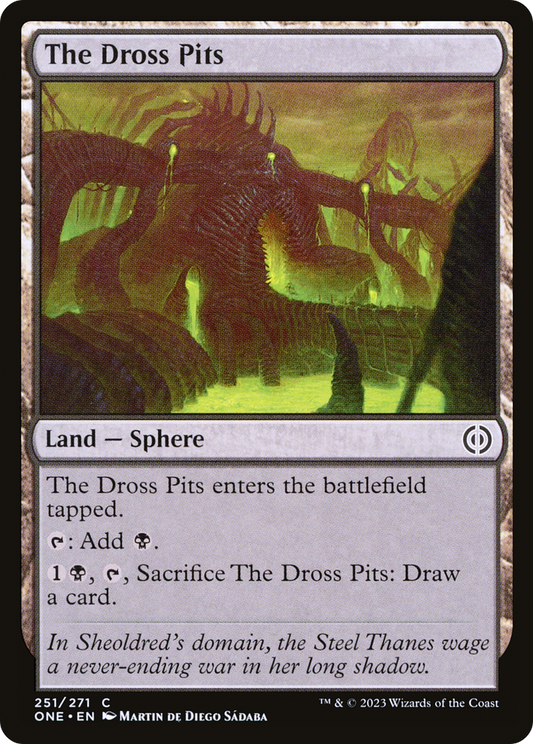 The Dross Pits (ONE-251) - Phyrexia: All Will Be One - Premium MTG Single from Wizards of the Coast - Just $0.08! Shop now at Game Crave Tournament Store