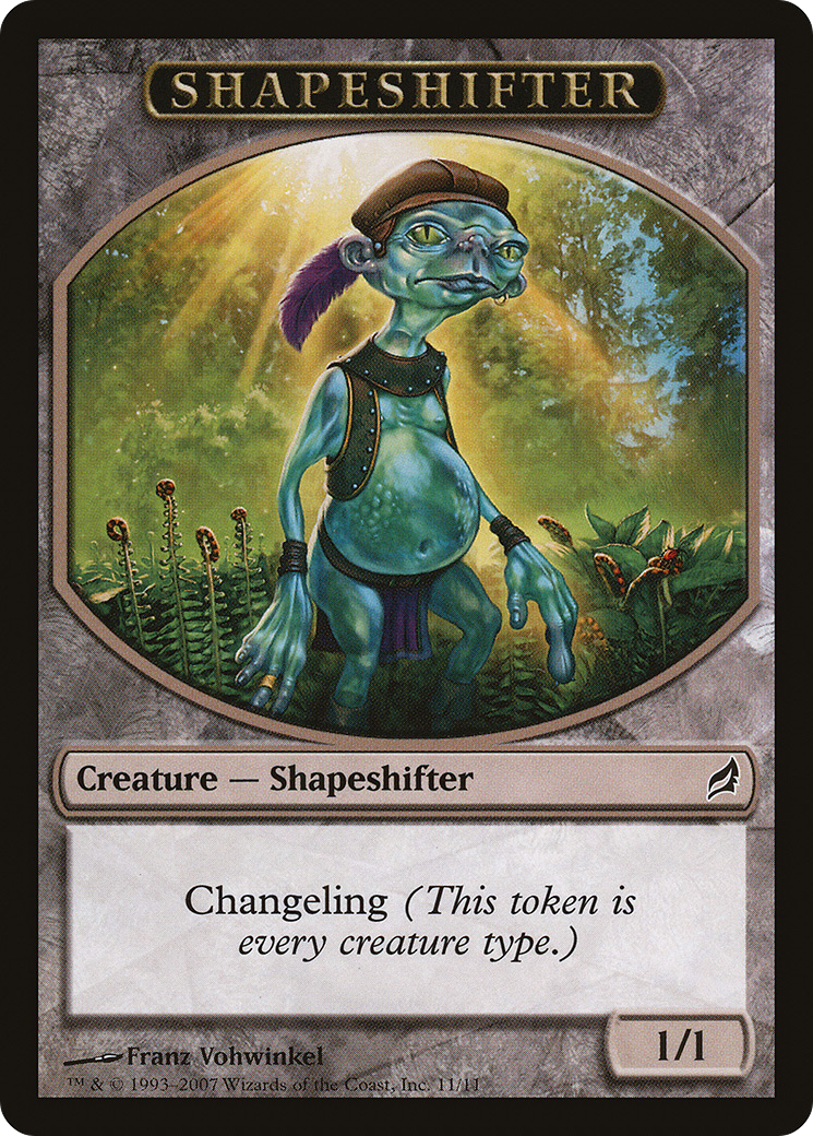 Shapeshifter (TLRW-011) - Lorwyn Tokens - Premium MTG Single from Wizards of the Coast - Just $0.28! Shop now at Game Crave Tournament Store