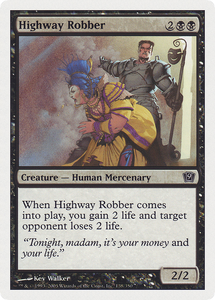 Highway Robber (9ED-138) - Ninth Edition - Premium MTG Single from Wizards of the Coast - Just $0.21! Shop now at Game Crave Tournament Store