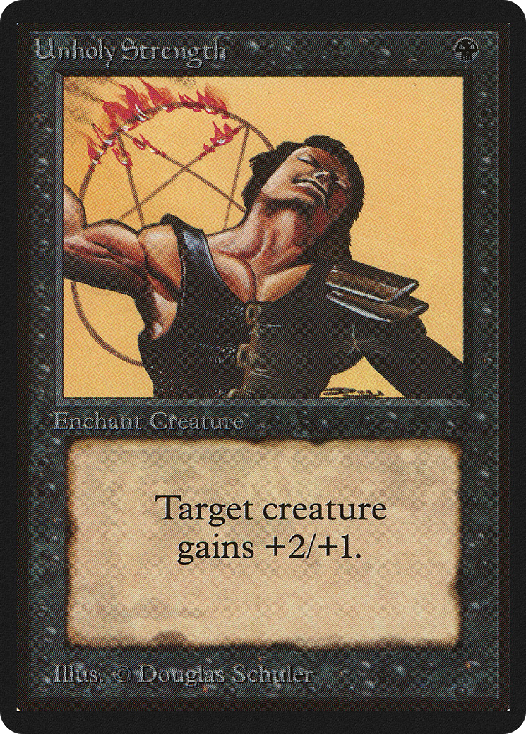 Unholy Strength (LEB-132) - Limited Edition Beta - Premium MTG Single from Wizards of the Coast - Just $4.59! Shop now at Game Crave Tournament Store
