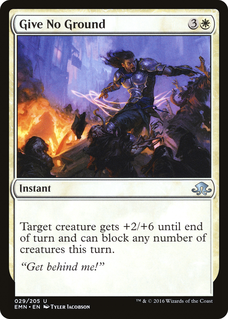 Give No Ground (EMN-029) - Eldritch Moon Foil - Premium MTG Single from Wizards of the Coast - Just $0.34! Shop now at Game Crave Tournament Store