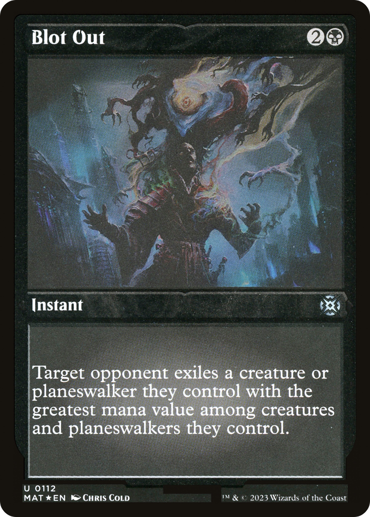 Blot Out (MAT-112) - March of the Machine: The Aftermath Etched Foil - Premium MTG Single from Wizards of the Coast - Just $0.08! Shop now at Game Crave Tournament Store