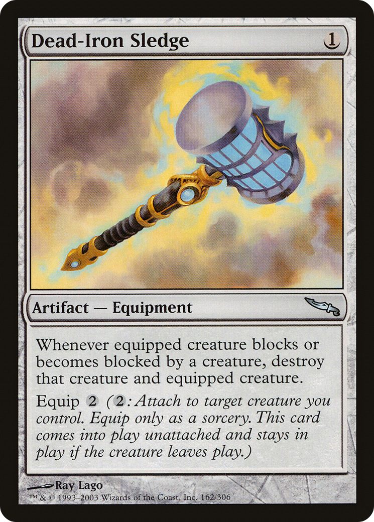 Dead-Iron Sledge (MRD-162) - Mirrodin - Premium MTG Single from Wizards of the Coast - Just $0.25! Shop now at Game Crave Tournament Store