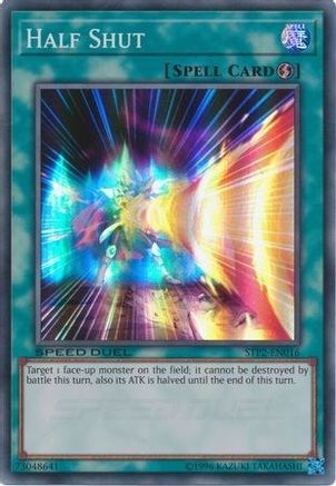 Half Shut (STP2-EN016) - Speed Duel: Tournament Pack 2 Unlimited - Premium Yugioh Single from Konami - Just $0.36! Shop now at Game Crave Tournament Store