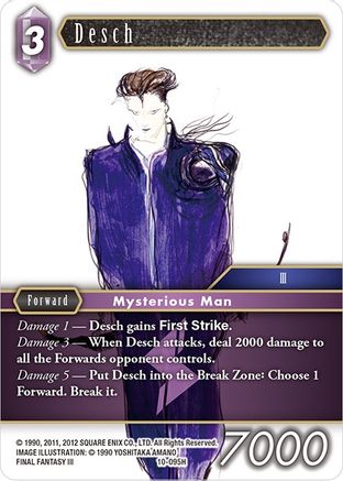 Desch (OPUS X) Foil - Premium Final Fantasy Single from Opus X - Just $0.40! Shop now at Game Crave Tournament Store
