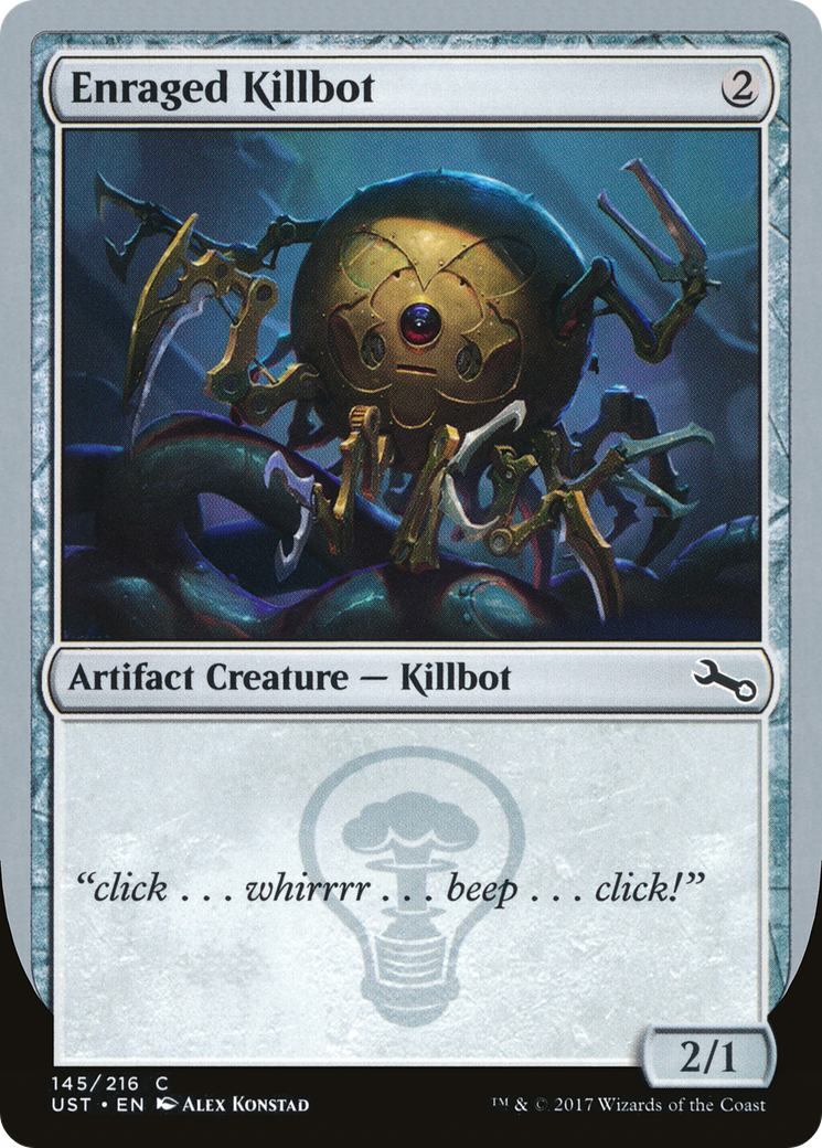 Enraged Killbot (UST-145D) - Unstable Foil - Premium MTG Single from Wizards of the Coast - Just $0.34! Shop now at Game Crave Tournament Store