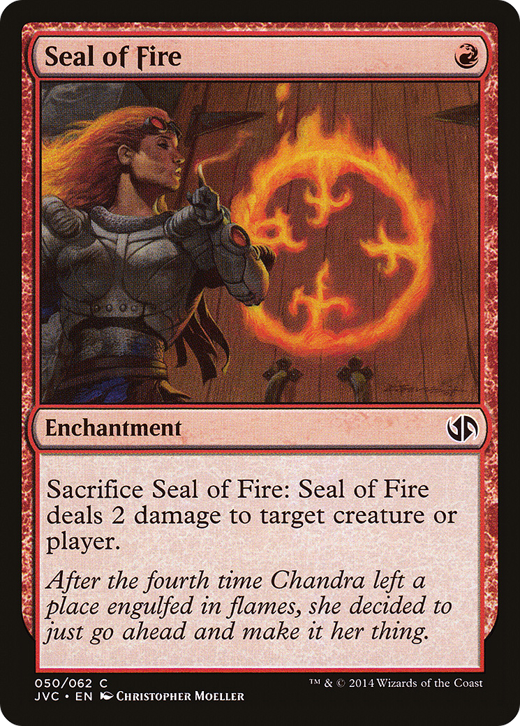 Seal of Fire (JVC-050) - Duel Decks Anthology: Jace vs. Chandra - Premium MTG Single from Wizards of the Coast - Just $0.62! Shop now at Game Crave Tournament Store