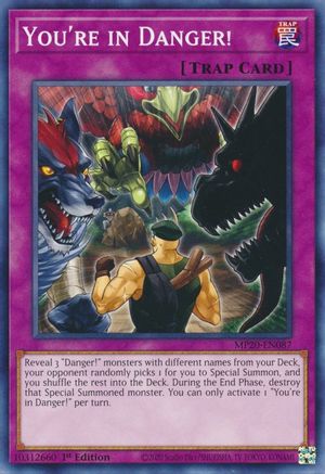 You're in Danger! (MP20-EN087) - 2020 Tin of Lost Memories 1st Edition - Premium Yugioh Single from Konami - Just $0.25! Shop now at Game Crave Tournament Store